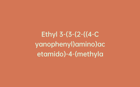 Ethyl 3-(3-(2-((4-Cyanophenyl)amino)acetamido)-4-(methylamino)-N-(pyridin-2-yl)benzamido)propanoate