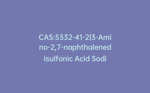 CAS:5332-41-2|3-Amino-2,7-naphthalenedisulfonic Acid Sodium Salt