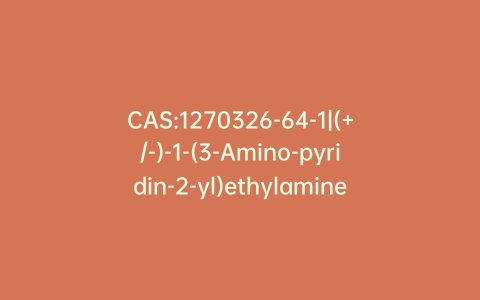 CAS:1270326-64-1|(+/-)-1-(3-Amino-pyridin-2-yl)ethylamine