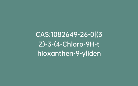 CAS:1082649-26-0|(3Z)-3-(4-Chloro-9H-thioxanthen-9-ylidene)-N,N-dimethyl-1-propanamine