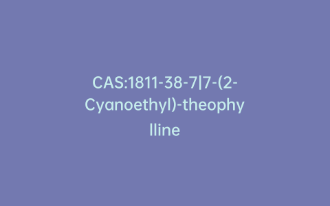 CAS:1811-38-7|7-(2-Cyanoethyl)-theophylline