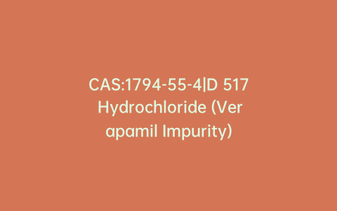 CAS:1794-55-4|D 517 Hydrochloride (Verapamil Impurity)