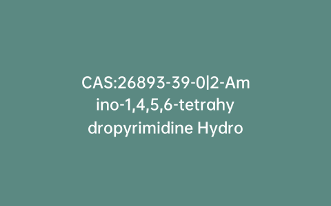 CAS:26893-39-0|2-Amino-1,4,5,6-tetrahydropyrimidine Hydrochloride