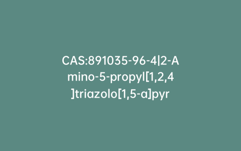 CAS:891035-96-4|2-Amino-5-propyl[1,2,4]triazolo[1,5-a]pyrimidin-7(4H)-one
