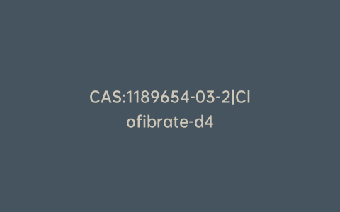 CAS:1189654-03-2|Clofibrate-d4