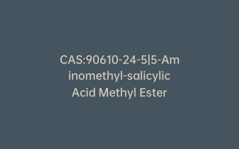 CAS:90610-24-5|5-Aminomethyl-salicylic Acid Methyl Ester Hydrochloride
