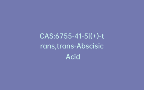CAS:6755-41-5|(+)-trans,trans-Abscisic Acid