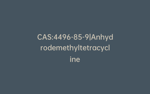 CAS:4496-85-9|Anhydrodemethyltetracycline