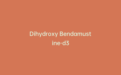 Dihydroxy Bendamustine-d3