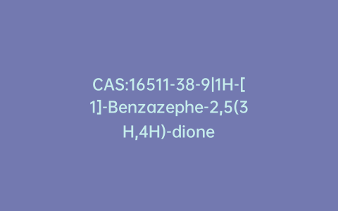 CAS:16511-38-9|1H-[1]-Benzazephe-2,5(3H,4H)-dione