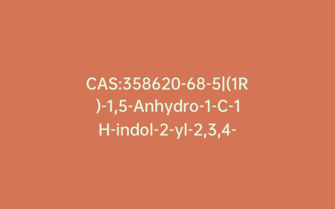CAS:358620-68-5|(1R)-1,5-Anhydro-1-C-1H-indol-2-yl-2,3,4-tris-O-(phenylmethyl)-D-Mannitol 6-Acetate