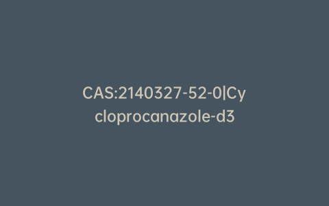 CAS:2140327-52-0|Cycloprocanazole-d3