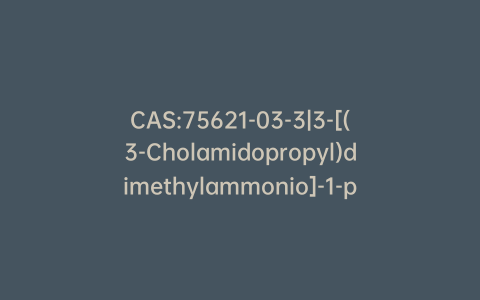 CAS:75621-03-3|3-[(3-Cholamidopropyl)dimethylammonio]-1-propanesulfonate