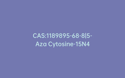CAS:1189895-68-8|5-Aza Cytosine-15N4