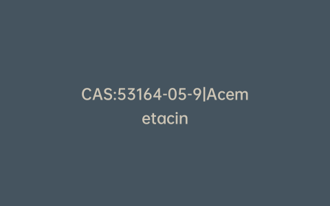 CAS:53164-05-9|Acemetacin