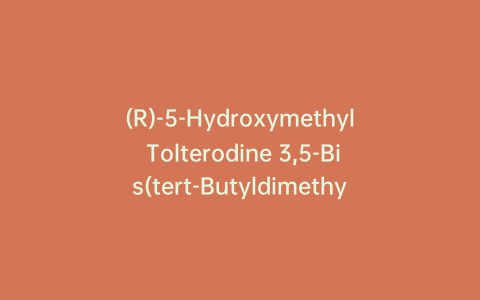 (R)-5-Hydroxymethyl Tolterodine 3,5-Bis(tert-Butyldimethylsilyl) Ether