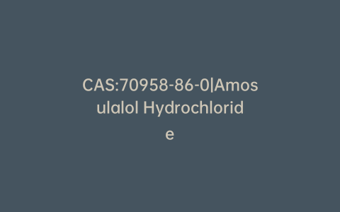 CAS:70958-86-0|Amosulalol Hydrochloride