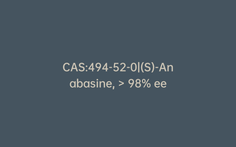 CAS:494-52-0|(S)-Anabasine, > 98% ee