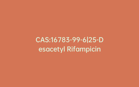 CAS:16783-99-6|25-Desacetyl Rifampicin