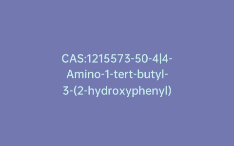 CAS:1215573-50-4|4-Amino-1-tert-butyl-3-(2-hydroxyphenyl)-1H-pyrazolo[3,4-d]pyrimidine