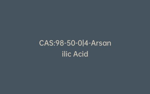 CAS:98-50-0|4-Arsanilic Acid