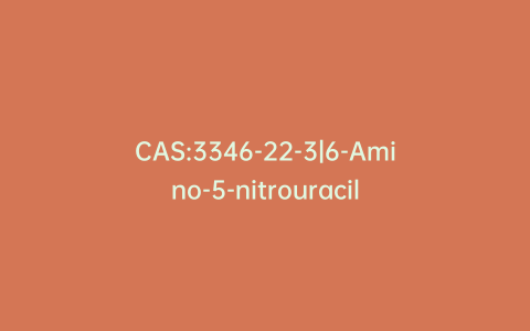 CAS:3346-22-3|6-Amino-5-nitrouracil
