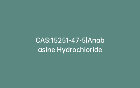 CAS:15251-47-5|Anabasine Hydrochloride