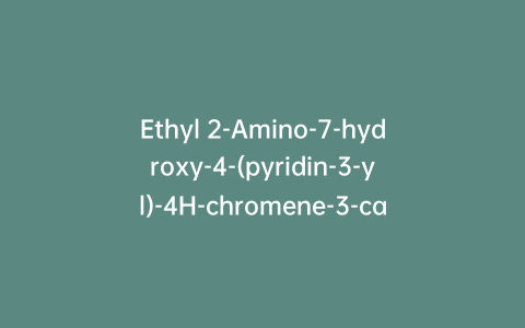 Ethyl 2-Amino-7-hydroxy-4-(pyridin-3-yl)-4H-chromene-3-carboxylate