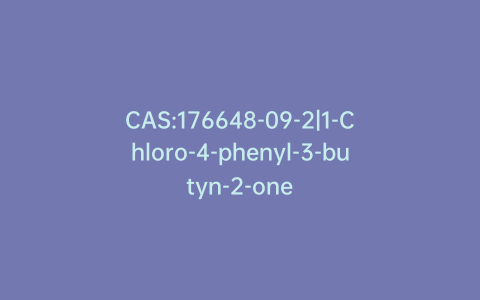 CAS:176648-09-2|1-Chloro-4-phenyl-3-butyn-2-one