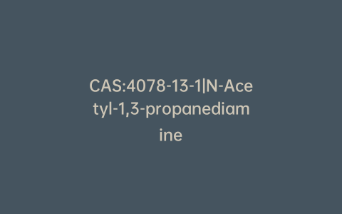 CAS:4078-13-1|N-Acetyl-1,3-propanediamine