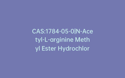 CAS:1784-05-0|N-Acetyl-L-arginine Methyl Ester Hydrochloride