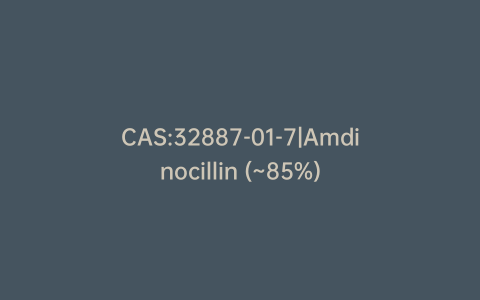 CAS:32887-01-7|Amdinocillin (~85%)