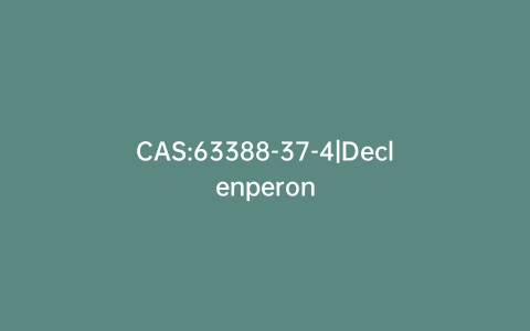 CAS:63388-37-4|Declenperon