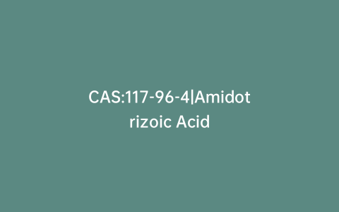 CAS:117-96-4|Amidotrizoic Acid