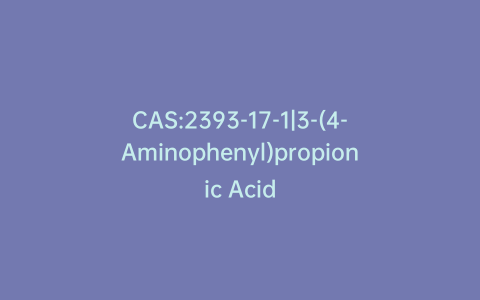 CAS:2393-17-1|3-(4-Aminophenyl)propionic Acid