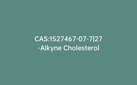 CAS:1527467-07-7|27-Alkyne Cholesterol
