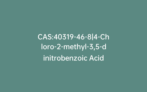 CAS:40319-46-8|4-Chloro-2-methyl-3,5-dinitrobenzoic Acid