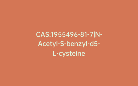 CAS:1955496-81-7|N-Acetyl-S-benzyl-d5-L-cysteine