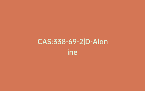 CAS:338-69-2|D-Alanine