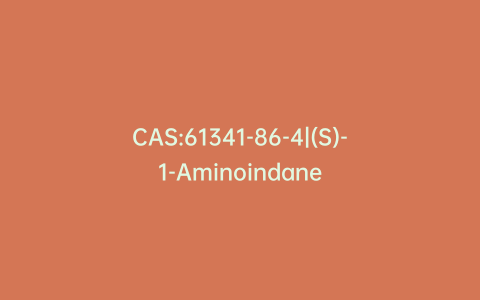 CAS:61341-86-4|(S)-1-Aminoindane