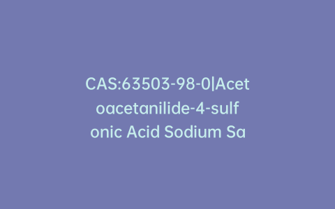 CAS:63503-98-0|Acetoacetanilide-4-sulfonic Acid Sodium Salt