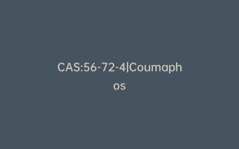 CAS:56-72-4|Coumaphos