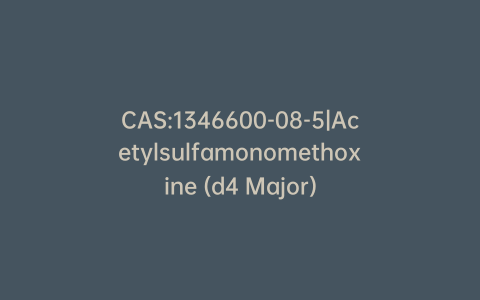 CAS:1346600-08-5|Acetylsulfamonomethoxine (d4 Major)