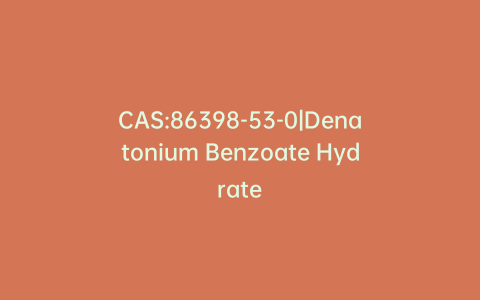 CAS:86398-53-0|Denatonium Benzoate Hydrate