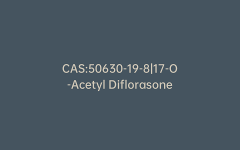 CAS:50630-19-8|17-O-Acetyl Diflorasone