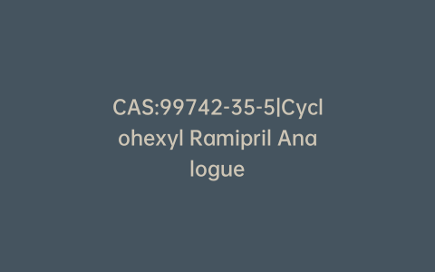CAS:99742-35-5|Cyclohexyl Ramipril Analogue