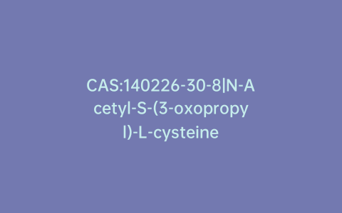 CAS:140226-30-8|N-Acetyl-S-(3-oxopropyl)-L-cysteine