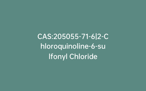 CAS:205055-71-6|2-Chloroquinoline-6-sulfonyl Chloride