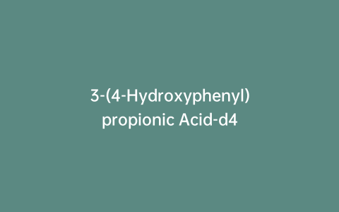 3-(4-Hydroxyphenyl)propionic Acid-d4