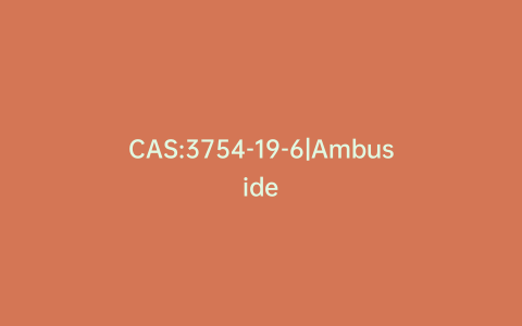 CAS:3754-19-6|Ambuside